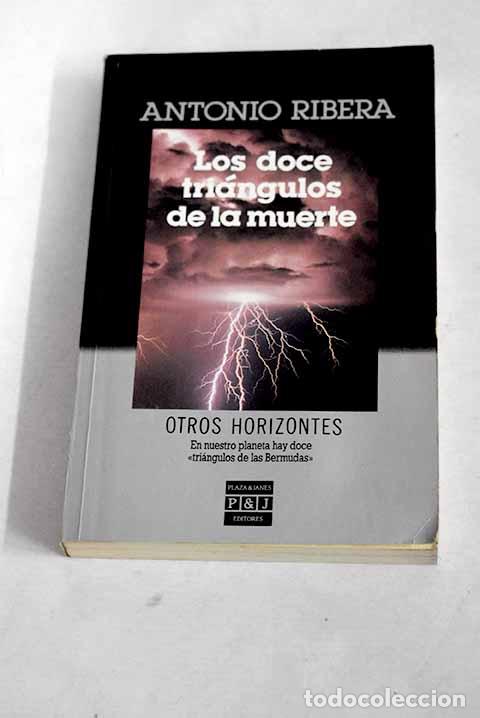 Libros: Los doce tri&aacute;ngulos de la muerte.- Ribera, Antonio - Foto 1