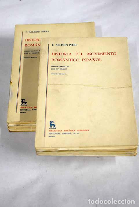 Libri di seconda mano: Historia del Movimiento rom&aacute;ntico espa&ntilde;ol.- Peers, E. Allison