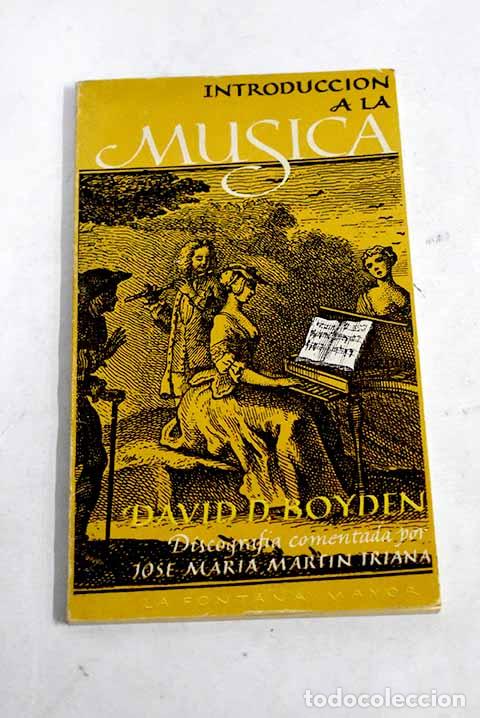 Libros: Introducci&oacute;n a la m&uacute;sica, tomo III.- Boyden, David D. - Foto 1