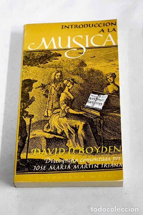Libros: Introducci&oacute;n a la m&uacute;sica, tomo II.- Boyden, David D. - Foto 1