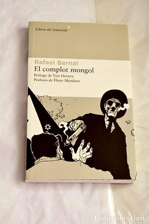 Libros: El complot mongol: Bernal, Rafael.- Bernal, Rafael - Foto 1