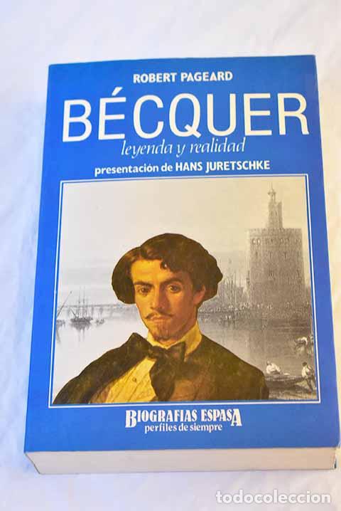 Libros: B&eacute;cquer: leyenda y realidad.- Pageard, Robert - Foto 1
