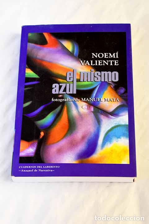 Libros: El mismo azul: Valiente S&aacute;nchez, Noem&iacute;.- Valiente S&aacute;nchez, Noem&iacute; - Foto 1