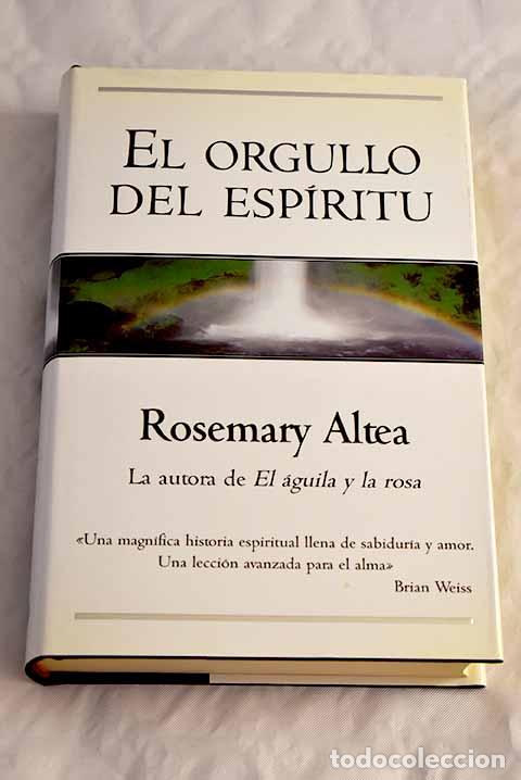 Libros: El orgullo del esp&iacute;ritu.- Altea, Rosemary - Foto 1