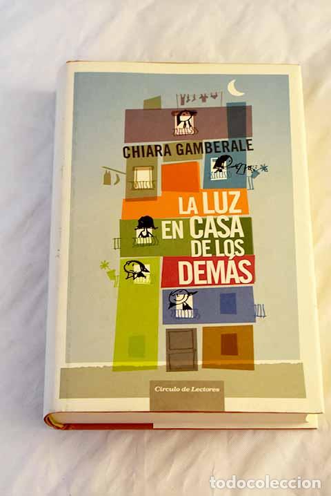 Libros: La luz en casa de los dem&aacute;s.- Gamberale, Chiara - Foto 1