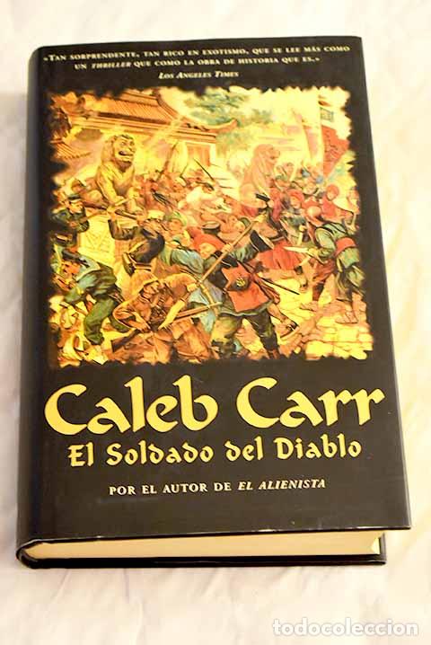 Libros: El soldado del diablo.- Carr, Caleb - Foto 1