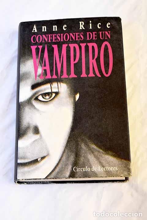 Libros: Confesiones de un vampiro.- Rice, Anne - Foto 1