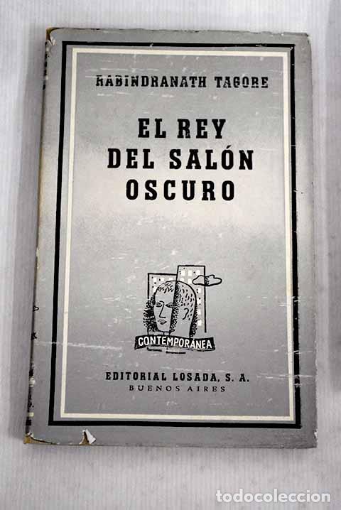 Libros: El rey del sal&oacute;n oscuro: poema dram&aacute;tico.- Tagore, Rabindranath - Foto 1