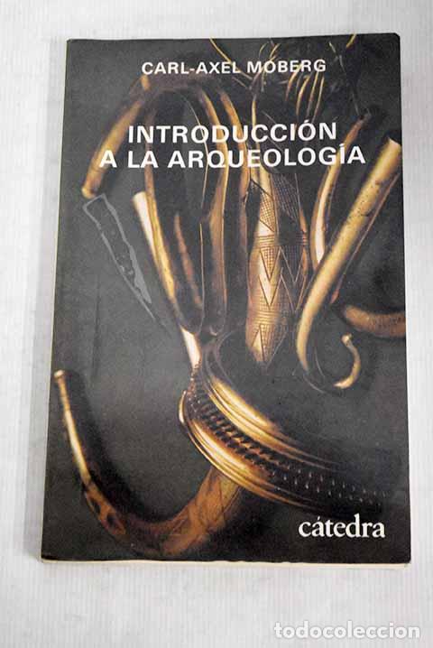 Libros: Introducci&oacute;n a la arqueolog&iacute;a.- Moberg, Carl-Axel - Foto 1