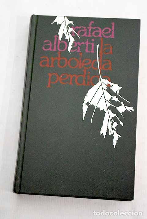Libros: La arboleda perdida: Alberti, Rafael.- Alberti, Rafael - Foto 1