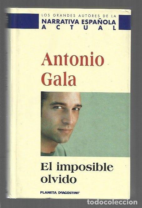 Libros: IMPOSIBLE OLVIDO - EL - GALA, ANTONIO - Foto 1