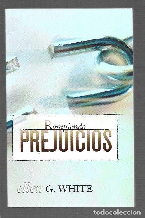 Libros: ROMPIENDO PREJUICIOS - WHITE, ELLEN G. - Foto 1
