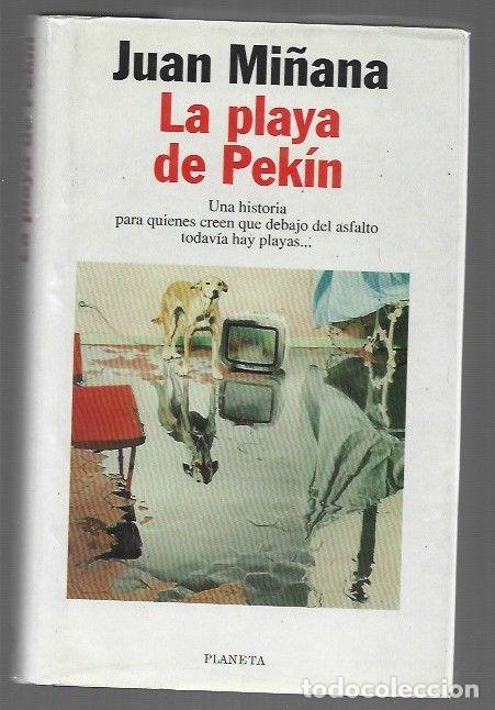 Libros: PLAYA DE PEKIN - LA - MI&Ntilde;ANA, JUAN - Foto 1