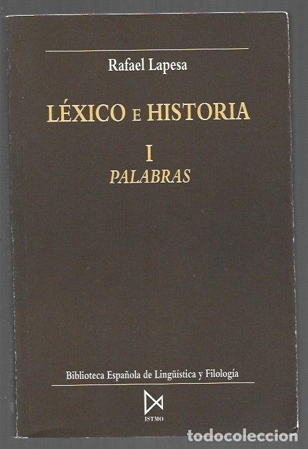 Libros: LEXICO E HISTORIA I: PALABRAS - LAPESA, RAFAEL - Foto 1