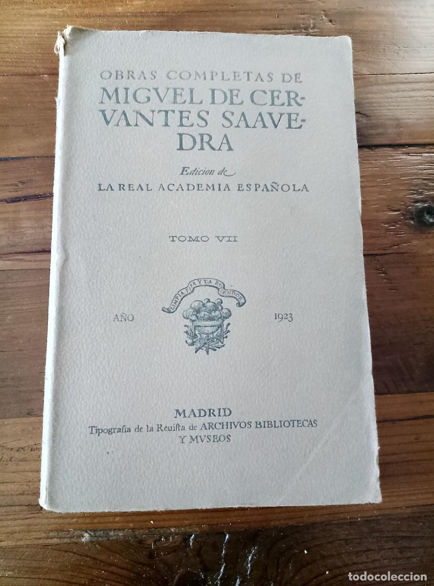Libros: Miguel de Cervantes Saavedra. - OBRAS COMPLETAS DE MIGUEL DE CERVANTES SAAVEDRA. Tomo VII
