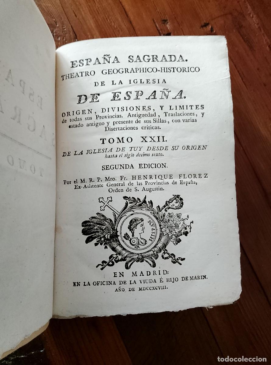 Libros: Henrique Florez - ESPA&Ntilde;A SAGRADA. Tomo XXII. De la Iglesia de Tuy desde su origen hasta el siglo dec