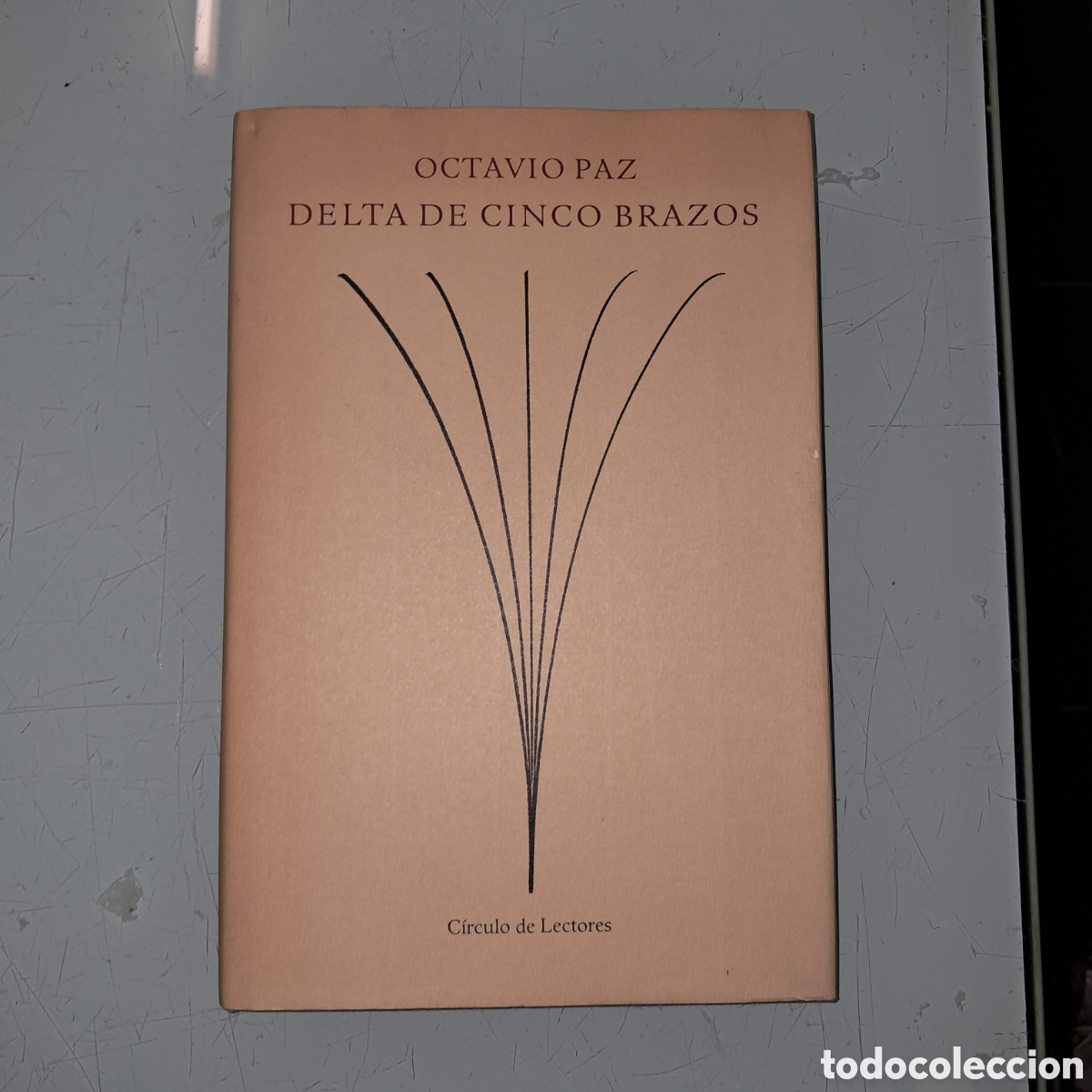 Libros: Octavio Paz, Delta de cinco brazos, C&iacute;rculo de Lectores - Foto 1