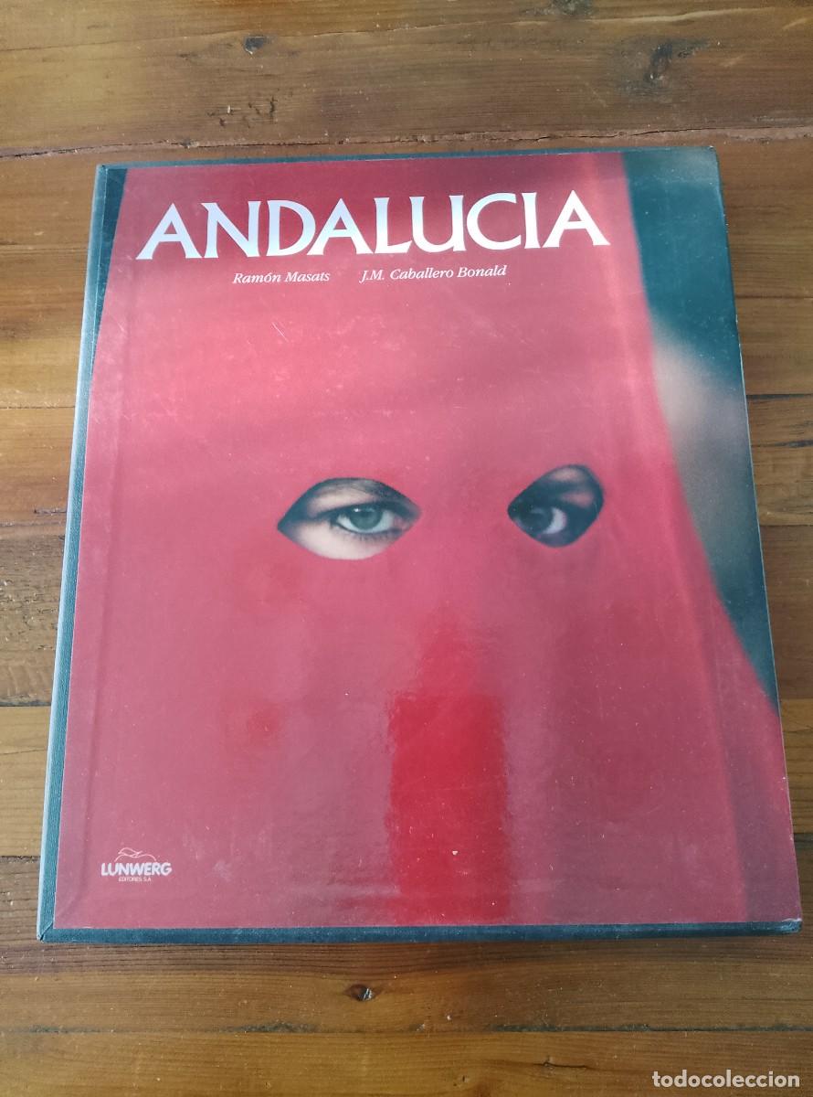 Libros: Jos&eacute; Manuel Caballero Bonald (Texto) - Ram&oacute;n Masats (Fotograf&iacute;a) - ANDALUCIA. Castellano - Ingl&eacute;s