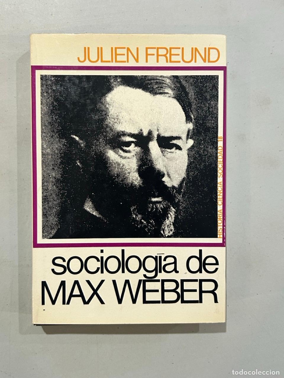 Libros: Julien Freund - Sociolog&iacute;a de Max Weber - Foto 1