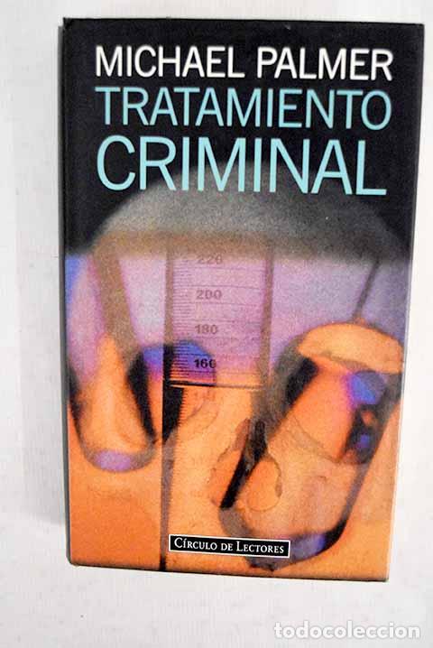 Libros: Tratamiento criminal.- Palmer, Michael - Foto 1
