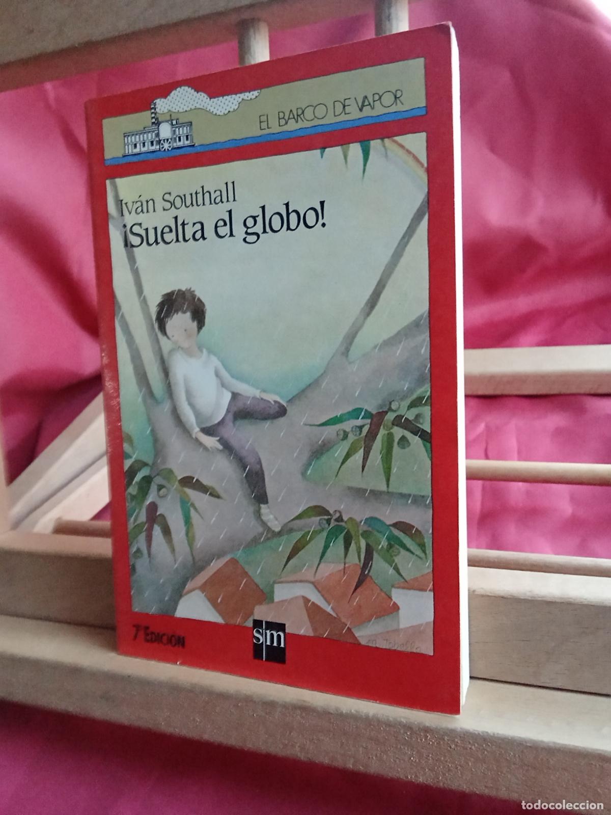Libros: &iexcl;Suelta el globo! Iv&aacute;n Southall L.16184-2047 - Foto 1