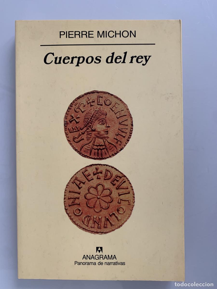 Libros: CUERPOS DEL REY - Pierre Michon - Foto 1