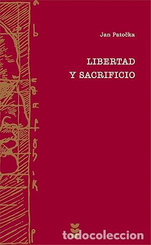 Libros: Libertad y sacrificio - Patocka, Jan - Foto 1