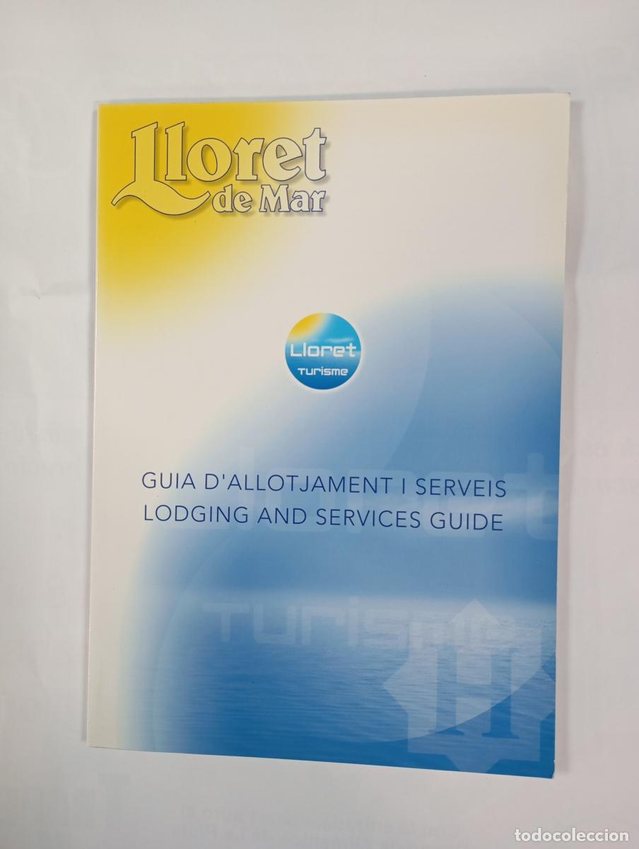 books: LLORET DE MAR. GUIA D'LLOTJAMENT I SERVEIS. LODGING AND SERVICES GUIDE. - VV.AA. TDK565