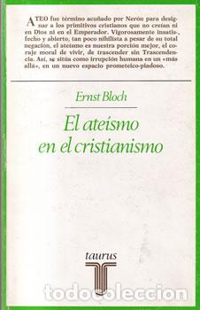 Libros: El ate&iacute;smo en el cristianismo - Ernst Bloch - Foto 1