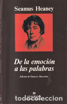 Libros: De la emoci&oacute;n a las palabras - Seamus Heaney - Foto 1