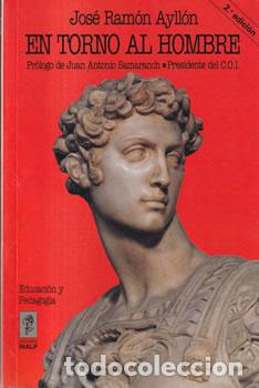 Libros: En torno al hombre - Jos&eacute; Ram&oacute;n Ayll&oacute;n - Foto 1