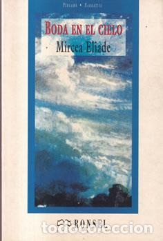 Libros: Boda en el cielo - Mircea Eliade - Foto 1