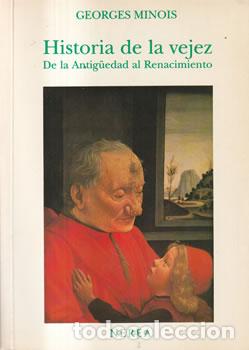 Libros: Historia de la vejez - Georges Minois - Foto 1