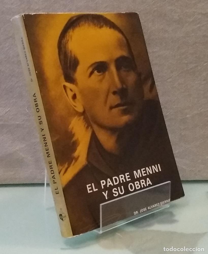 Libri di seconda mano: El padre Menni y su obra - Jos&eacute; &Aacute;lvarez-Sierra