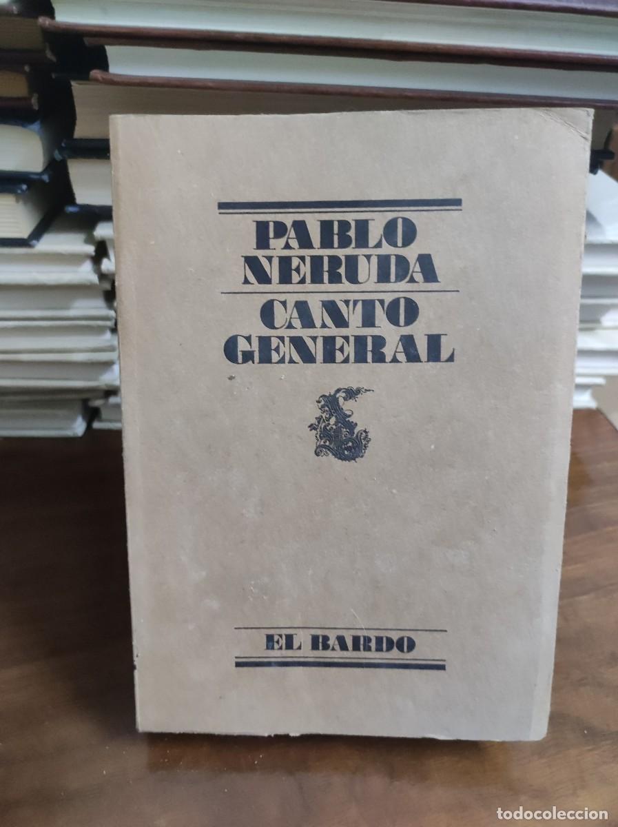 Libros: Pablo Neruda Canto General (Ed. Lumen, Colecci&oacute;n El Bardo) - Foto 1
