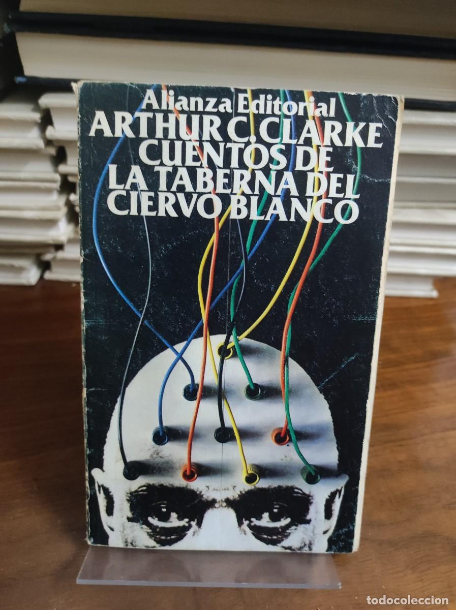 Libros: Arthur C. Clarke Cuentos de la taberna del ciervo blanco (Alianza Editorial) - Foto 1