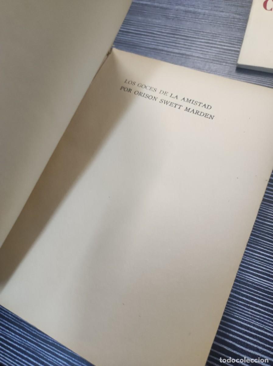 Libros: Los Goces de la Amistad O. S. Marden - Foto 4