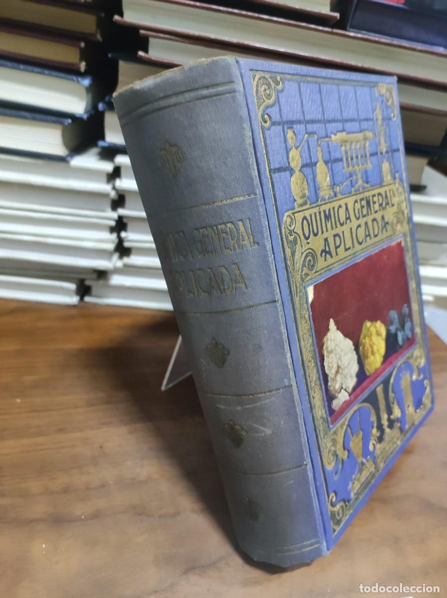 Libros: Qu&iacute;mica General Aplicada Luis Postigo Ram&oacute;n Sopena (Bibl. Hispania) - Foto 4