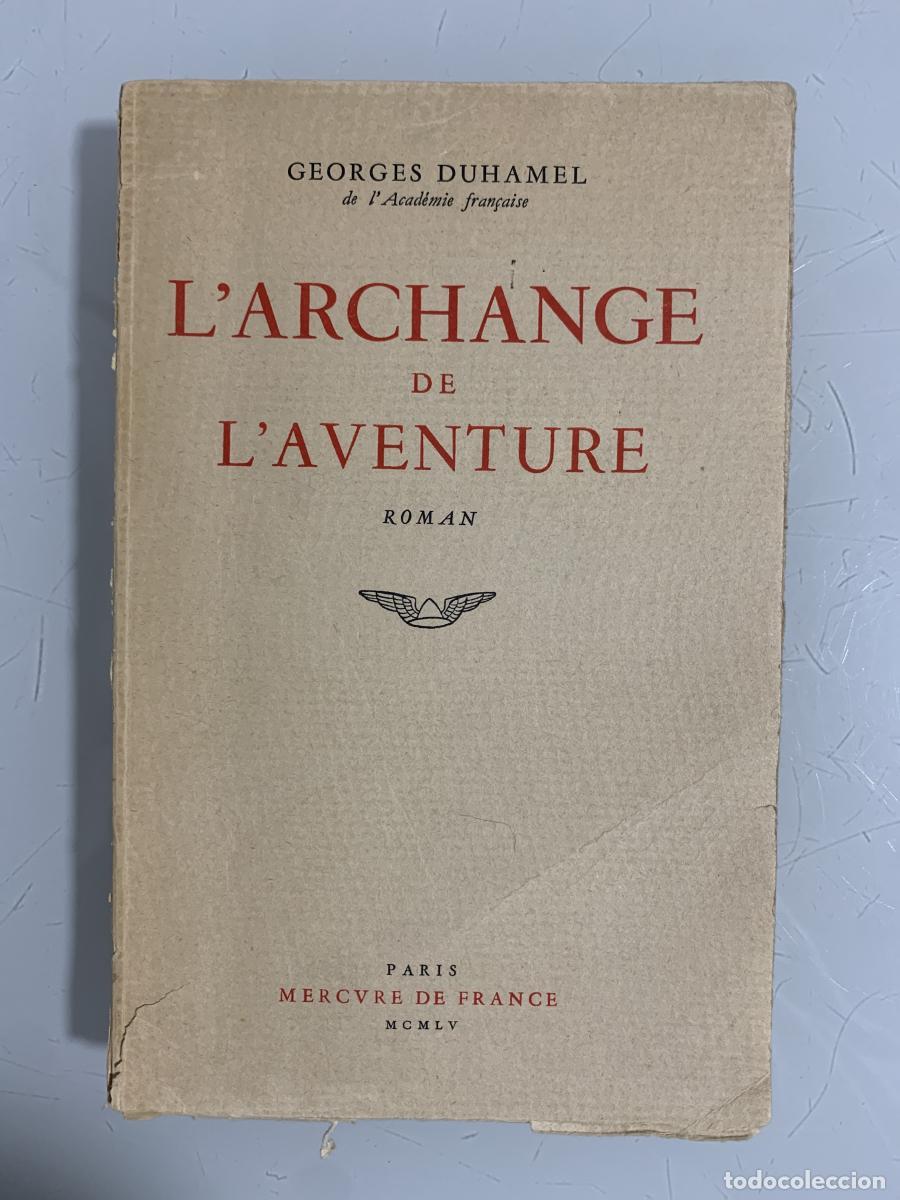 Libros: LARCHANGE DE LAVENTURE - Georges Duhamel - Foto 1