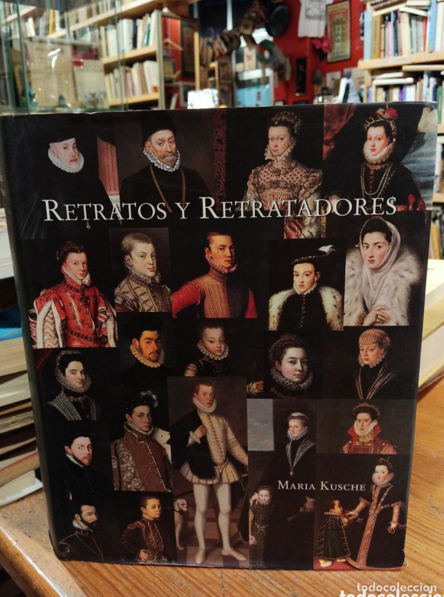 Libri di seconda mano: Maria Kusche, Retratos y retratadores -