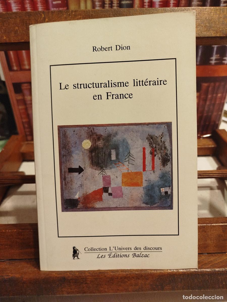 Libros: Le structuralisme litt&eacute;raire en France - Dion, Robert - Foto 1