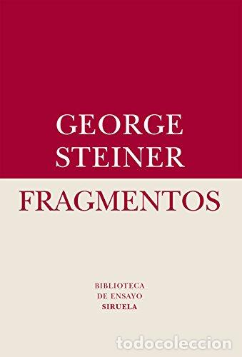 Libros: Fragmentos - Steiner, George - Foto 1