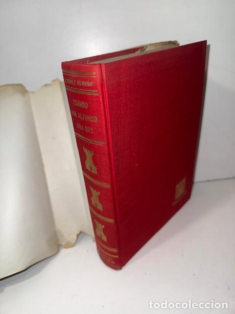 Libros: CUANDO DON ALFONSO ERA REY ALEJANDRO NU&Ntilde;EZ ALONSO 1962 - Foto 3