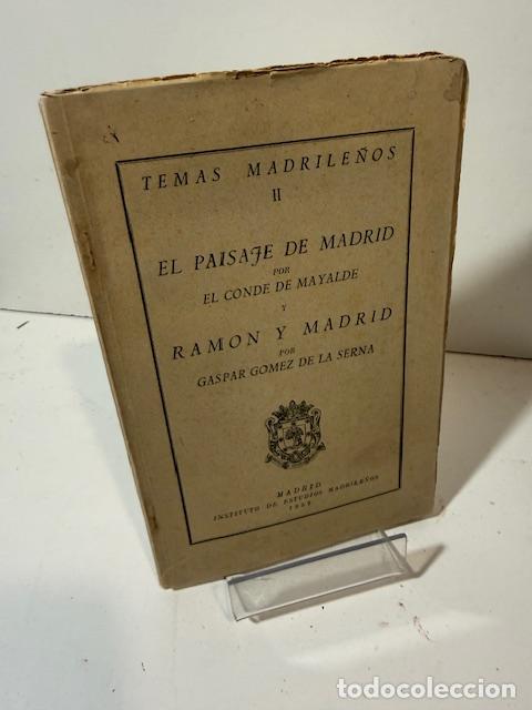 Libros: EL PAISAJE DE MADRID MAYALDE CONDE DE GOMEZ DE LA SERNA GASPAR 1952