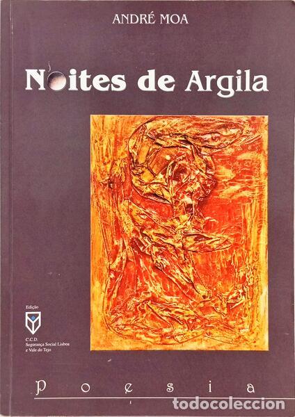 Libros: MOA. (Andr&eacute;) - NOITES DE ARGILA. - Foto 1