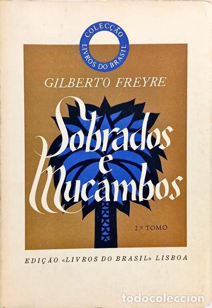 Libros: FREYRE. (Gilberto) - SOBRADOS E MUCAMBOS. - Foto 1