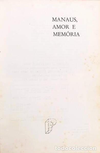 Libros: MELLO. (Amadeu Thiago de) - MANAUS, AMOR E MEM&Oacute;RIA. - Foto 2
