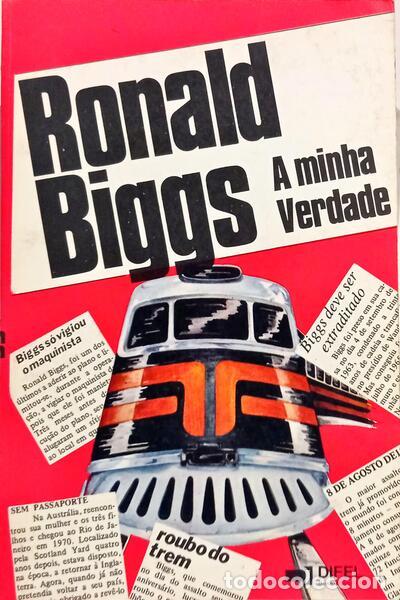 Libros: BIGGS. (Ronald Arthur) - RONALD BIGGS: A MINHA VERDADE. - Foto 1