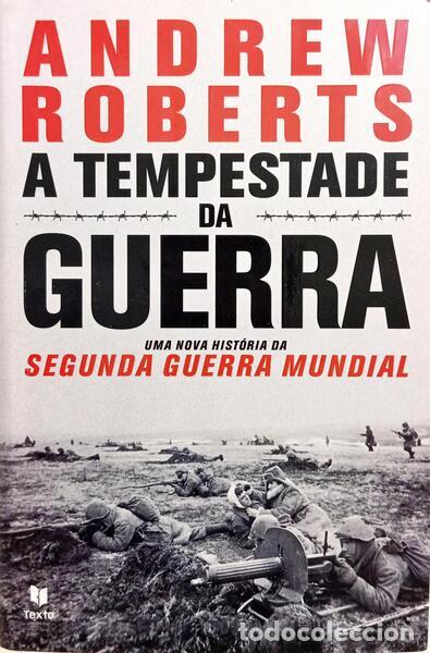 Libros: ROBERTS. (Andrew) - A TEMPESTADE DA GUERRA. [1.&ordf; EDI&Ccedil;&Atilde;O] - Foto 1
