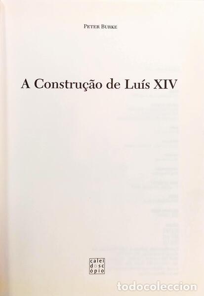 Libros: BURKE. (Peter) - A CONSTRU&Ccedil;&Atilde;O DE LU&Iacute;S XIV. - Foto 2